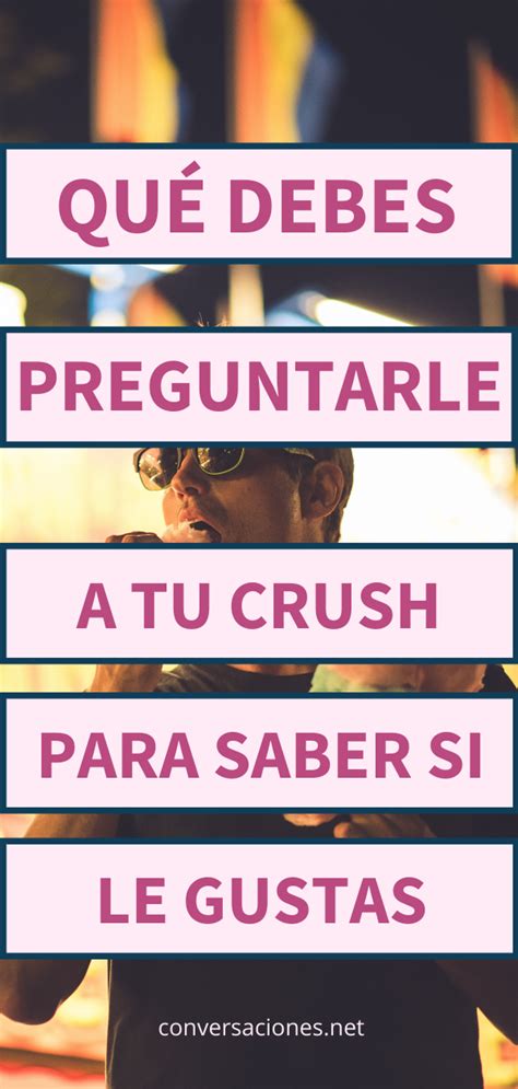 como saber si le gustas a tu crush test|trivia de a tu crush.